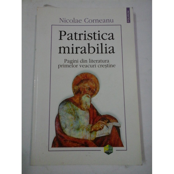   PATRISTICA  MIRABILIA  - Nicolae  Corneanu